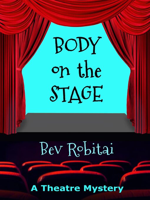 Title details for Body on the Stage by Bev - Available